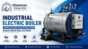 Read more about the article Industrial Electric Boiler: Complete Guide to Electric Steam Boiler Industrial Systems